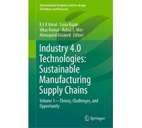 Industry 4.0 Technologies: Sustainable Manufacturing Supply Chains