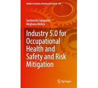 Industry 5.0 for Occupational Health and Safety and Risk Mitigation