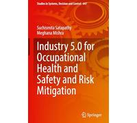 Industry 5.0 for Occupational Health and Safety and Risk Mitigation