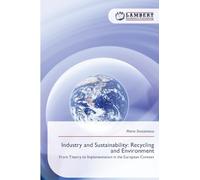 Industry and Sustainability: Recycling and Environment