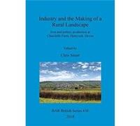 Industry and the Making of a Rural Landscape Inconnu (Auteur)
