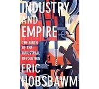Industry & Empire REV and Upda Hobsbawm, Eric J., Hobsbawm, E. J. (Auteur)