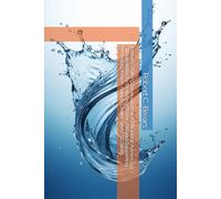 Industry Water Conservation and Efficiency: Advancing Sustainability by Reducing Water Use and Supporting Recycling, Reuse, Supply Chains, and ESG Goals