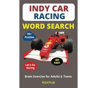 Indy Car Racing Word Search: 50+ Challenging Puzzles | great for Gifts, Road Trips, Race Track, Airplane Rides, Camp Site, Beach, and Wait Times | Easy-Read-Print | 6x9 in, 112 pages