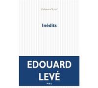 Inédits Edouard Levé (Auteur)