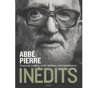 Inédits: Textes de combat, écrits intimes, correspondances