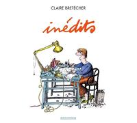 Inédits - Tome 1 - Inédits - Claire Bretécher - Dargaud - relié - Bande dessinée