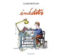 Inédits - Tome 1 - Inédits - Claire Bretécher - Dargaud - relié - Bande dessinée