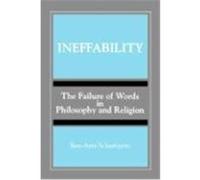 Ineffability, S U N Y SERIES, TOWARD A COMPARATIVE PHILOSOPHY OF RELIGIONS Ben-Ami Scharfstein (Auteur)