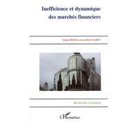 Inefficience et dynamique des marchés financiers - Jean-Michel Sahut - L'harmattan - broché - Etude