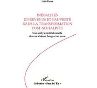 Inégalités De Revenus Et Pauvreté Dans La Transformation Post-Socialiste - Une Analyse Institutionnelle Des Cas Tchèque, Hongrois Et Russe