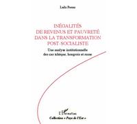 Inégalités De Revenus Et Pauvreté Dans La Transformation Post-Socialiste - Une Analyse Institutionnelle Des Cas Tchèque, Hongrois Et Russe