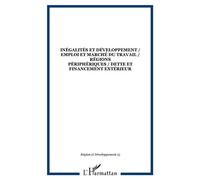 Inégalités et développement / emploi et marché du travail / régions périphériques / dette et financement extérieur Tome 15 - Collectif - L'harmattan - broché - Revue
