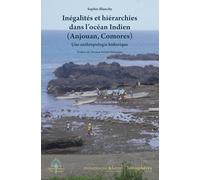 Inégalités et hiérarchies dans l'océan Indien (Anjouan, Comores): Une anthropologie historique