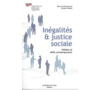 Inegalites et Justice Sociale Debats et Défis Contemporains - Collectif - Le Bord De L'eau Eds - broché - Essai