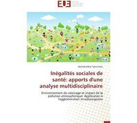 Inégalités Sociales De Santé: Apports D'une Analyse Multidisciplinaire