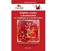 INEGALITES SOCIALES & DECOLONISATION: LES REEQUILIBRAGES DE LA NOUVELLE-CALEDONIE