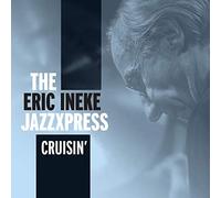 Ineke Eric Jazzxpress - Cruisin' [Import]