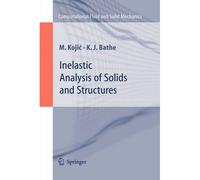Inelastic Analysis Of Solids And Structures