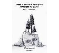 Inept & Random Thoughts Captured In Haiku