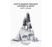 Inept & Random Thoughts Captured in Haiku