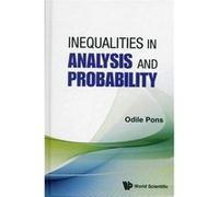 Inequalities In Analysis And Probability (Hardcover) Odile French National Inst For Agricultural Research Pons, France (Auteur)