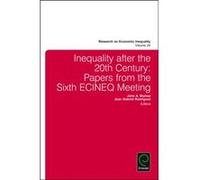 Inequality after the 20th Century John A Bishop, Juan Gabriel Rodriguez (Auteur)