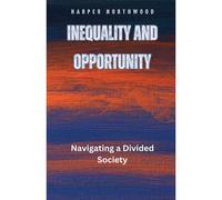 Inequality And Opportunity