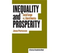 Inequality and Prosperity by Jonas Pontusson Jonas Pontusson (Auteur)