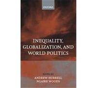 Inequality, Globalization, and World Politics