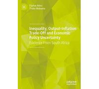 Inequality, Output-Inflation Trade-Off And Economic Policy Uncertainty