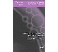 Inequality, Poverty and Well-being, Studies in Development Economics and Policy Mark McGillivray (Auteur)