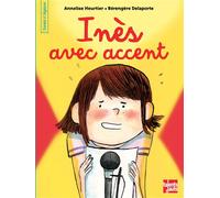 Inès avec accent - Annelise Heurtier - Talents Hauts - broché - Roman cadet