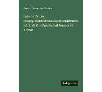 Inês De Castro: Iconografia:História:Literatura:Tricentenário De Camões/Anibal Fernandes Tomás