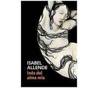 Inés Del Alma Mía / Inés Of My Soul