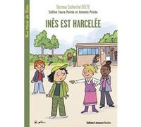Inès est harcelée
