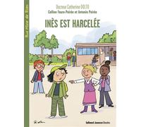 Inès est harcelée - Colline Faure-Poirée - Gallimard jeunesse - broché - Roman junior