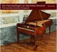 Ines Schüttengr Der Hammerflügel Von Nannette Streicher: The Nannette Strei (CD)