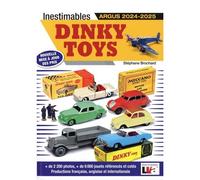 Inestimables Dinky Toys Argus 2024-2025 - Stéphane Brochard - La Vie De L'auto - broché - Dictionnaire et encyclopédie