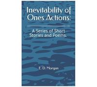 Inevitability Of Ones Actions