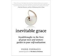 Inevitable Grace Piero Ferrucci (Auteur)