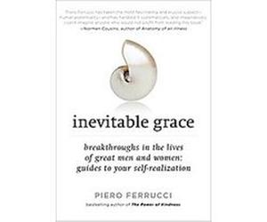 Inevitable Grace Piero Ferrucci (Auteur)