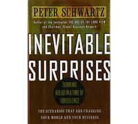 Inevitable Surprises: Thinking Ahead in a Time of Turbulence