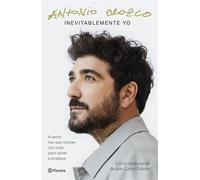 Inevitablemente yo A veces hay que romper con todo para volver a empezar - Antonio Orozco - Editorial Planeta - ebook (ePub) - Livre