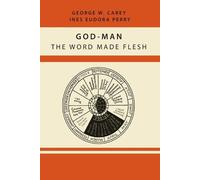 Inez Eudora Perry George W Carey God-Man (Poche)