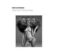 Inez & Vinoodh : I see you in everything