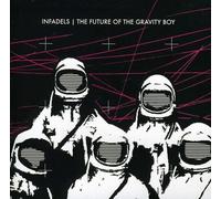 Infadels - Future of the Gravity Boy