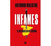 Infames: El retroceso de España