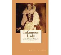 Infamous Lady: The True Story of Countess Erzsébet Báthory
