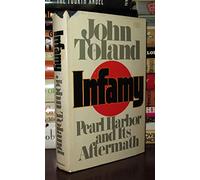 Infamy: Pearl Harbor and Its Aftermath